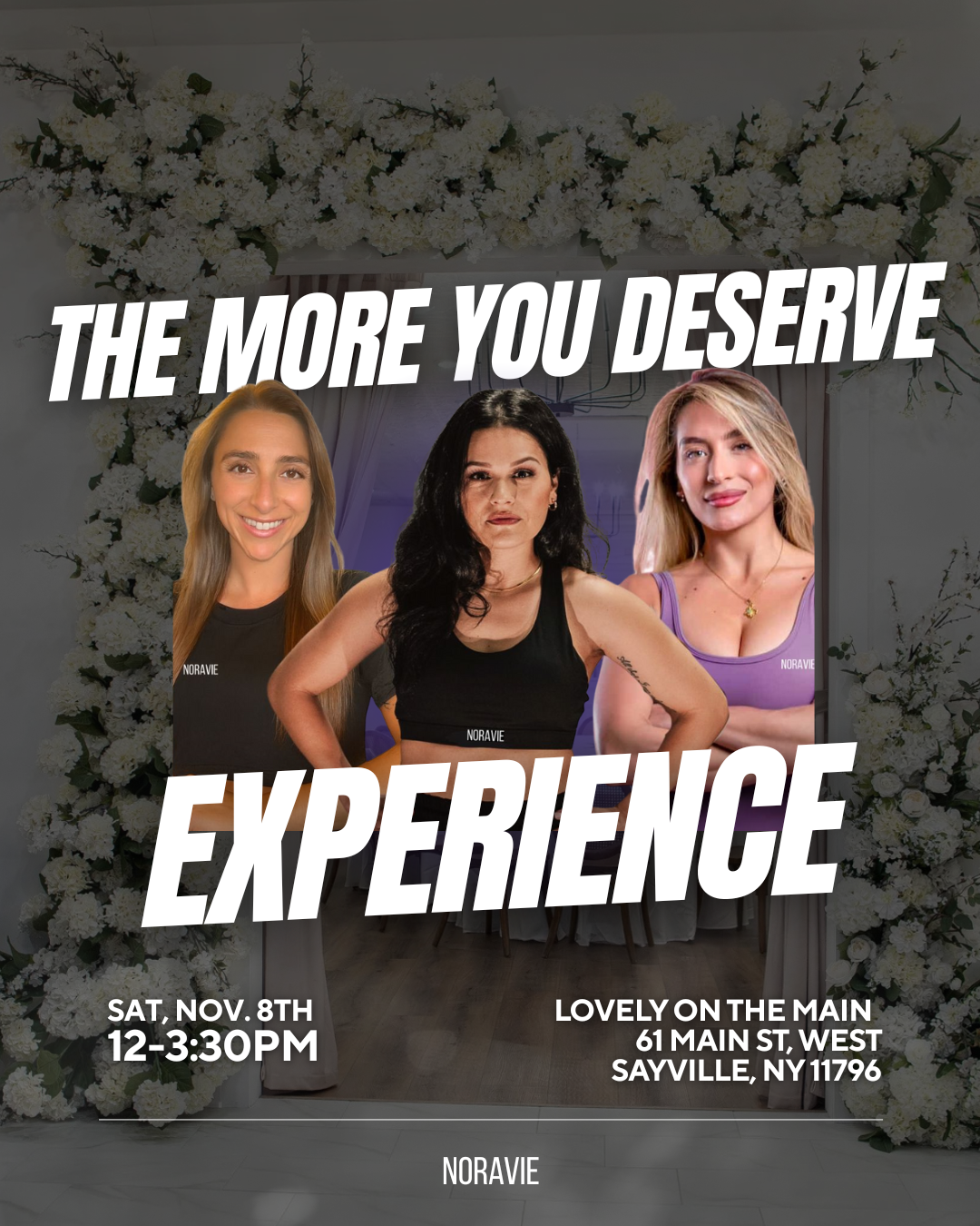 The More You Deserve Experience - Noravie